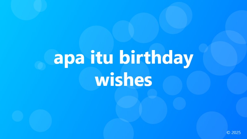 apa itu birthday wishes