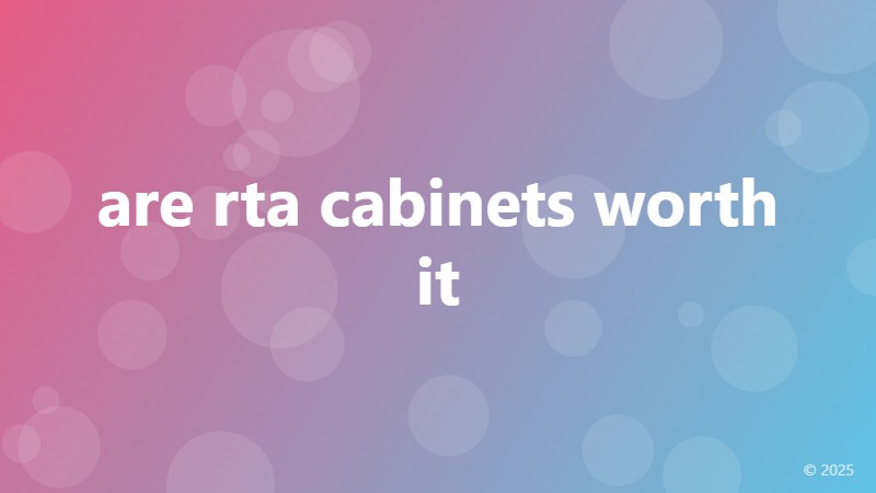 are rta cabinets worth it
