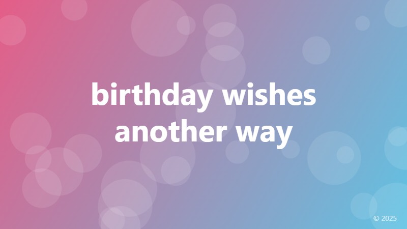 birthday wishes another way