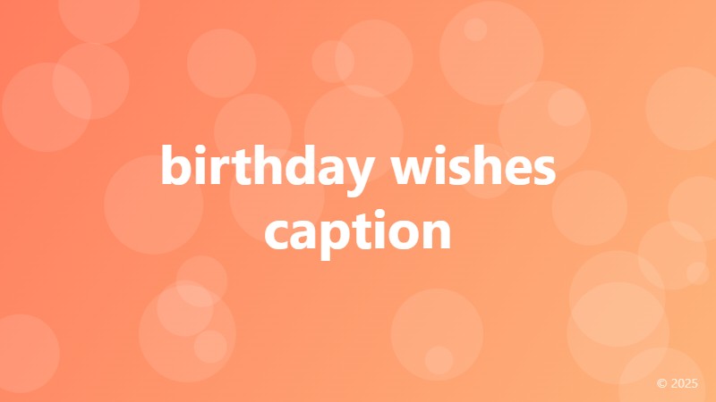 birthday wishes caption