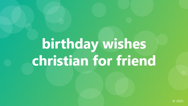 birthday wishes christian for friend