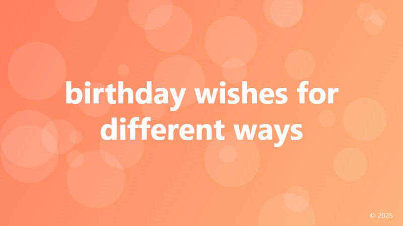 birthday wishes for different ways