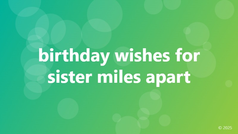 birthday wishes for sister miles apart