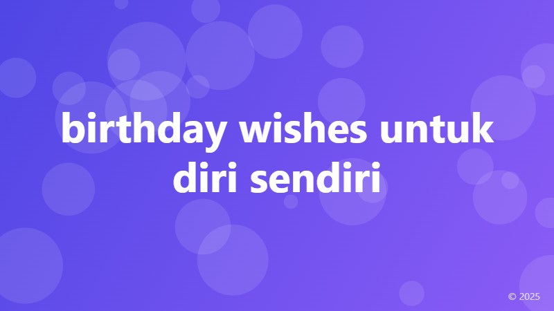 birthday wishes untuk diri sendiri