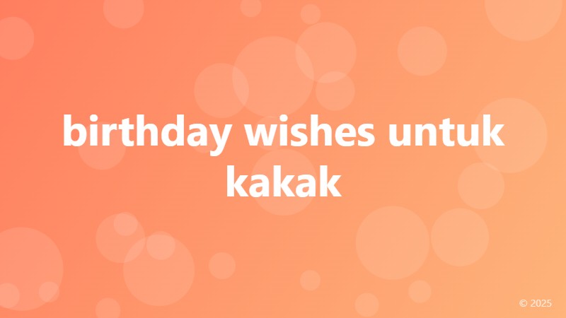 birthday wishes untuk kakak