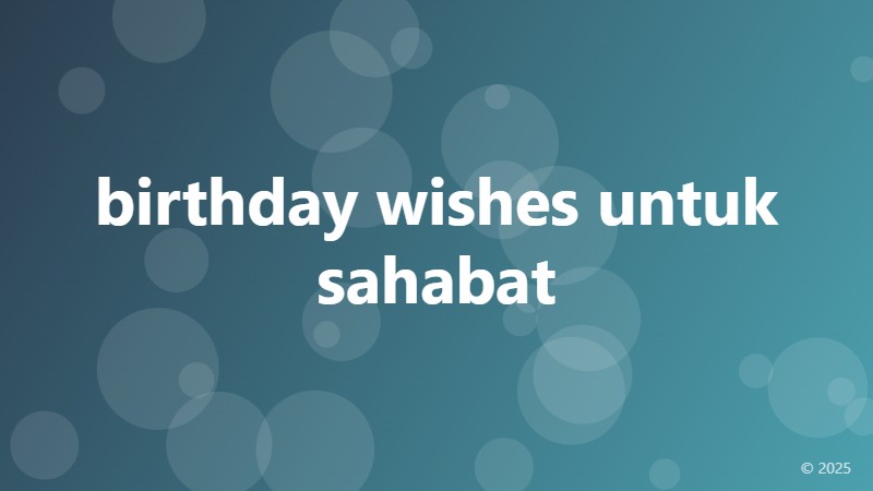 birthday wishes untuk sahabat