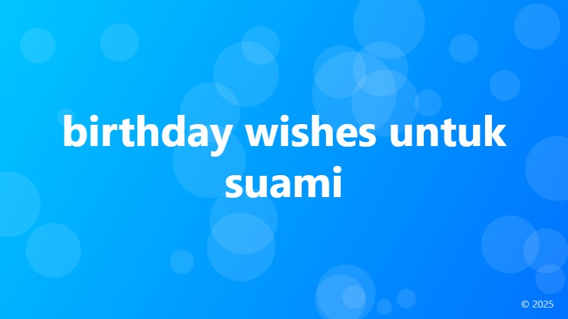 birthday wishes untuk suami