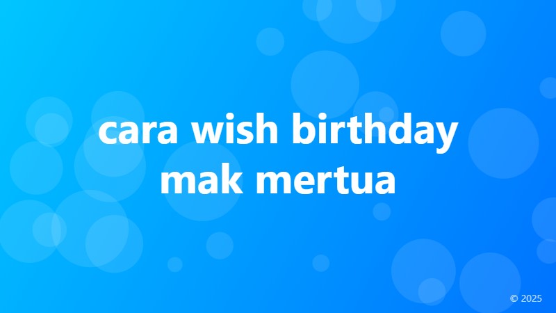 cara wish birthday mak mertua