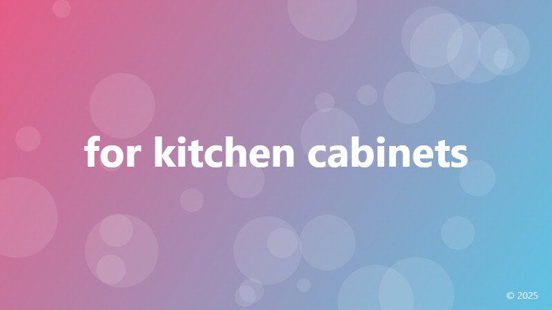for kitchen cabinets