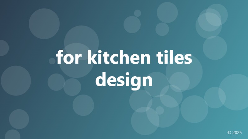 for kitchen tiles design