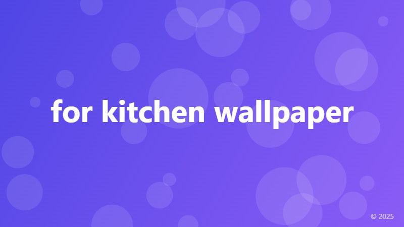 for kitchen wallpaper