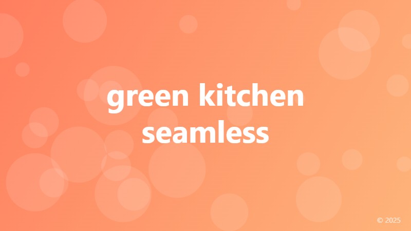 green kitchen seamless