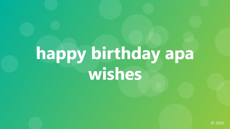 happy birthday apa wishes