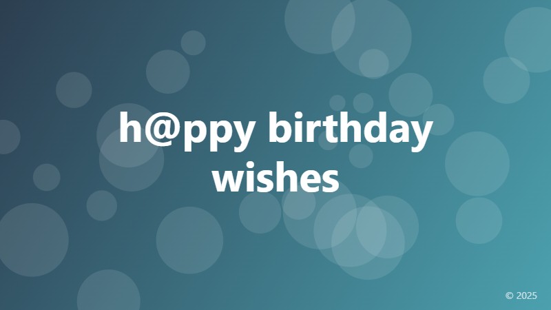 h@ppy birthday wishes