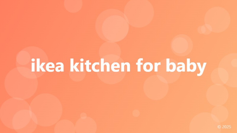 ikea kitchen for baby