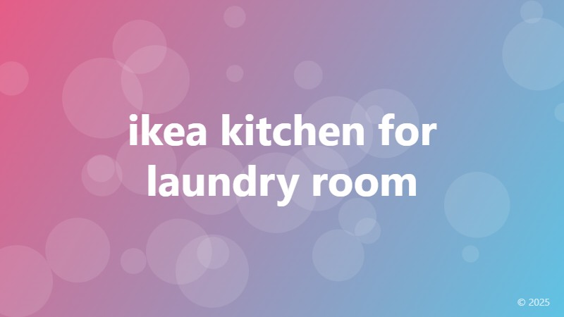 ikea kitchen for laundry room