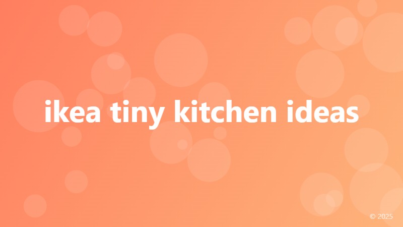 ikea tiny kitchen ideas