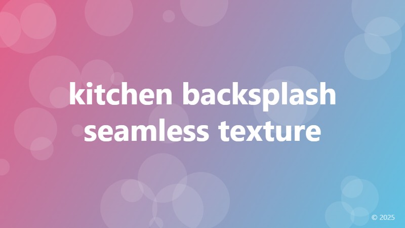 kitchen backsplash seamless texture
