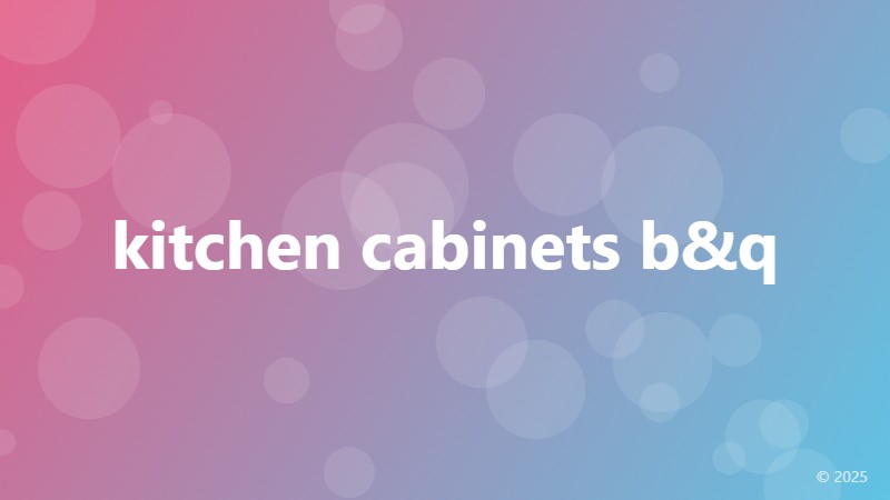 kitchen cabinets b&q