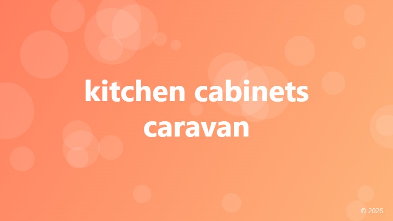 kitchen cabinets caravan