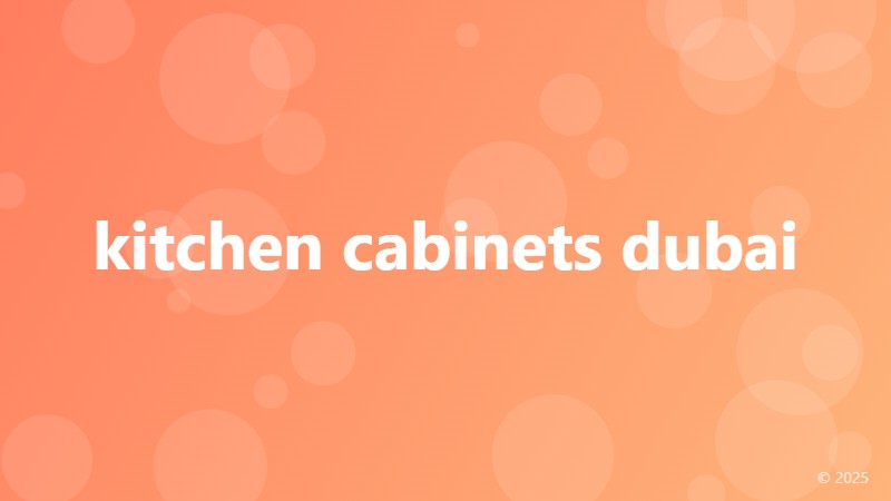 kitchen cabinets dubai