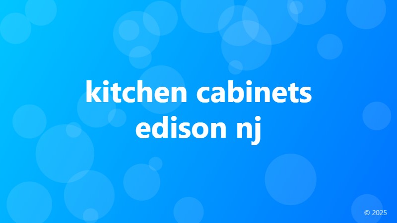 kitchen cabinets edison nj