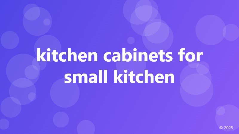 kitchen cabinets for small kitchen