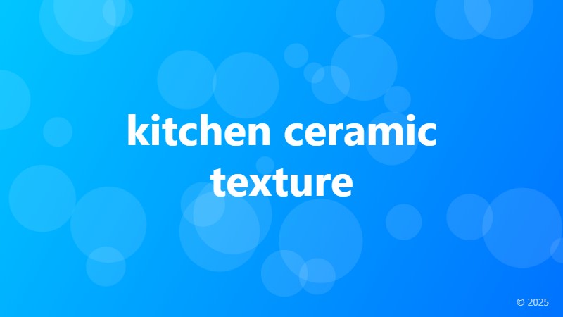 kitchen ceramic texture