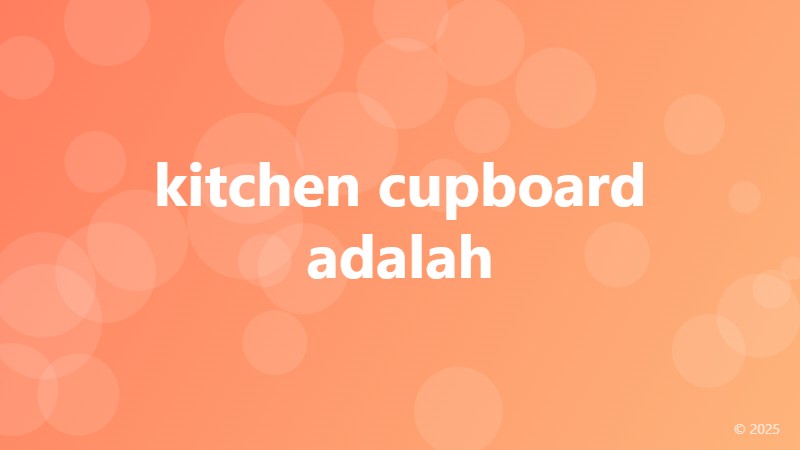 kitchen cupboard adalah