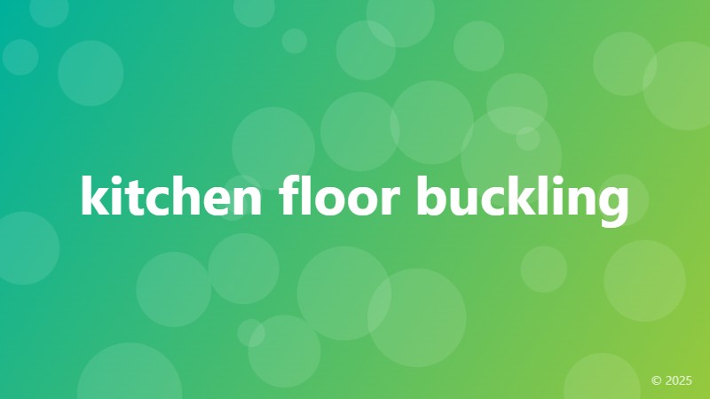 kitchen floor buckling