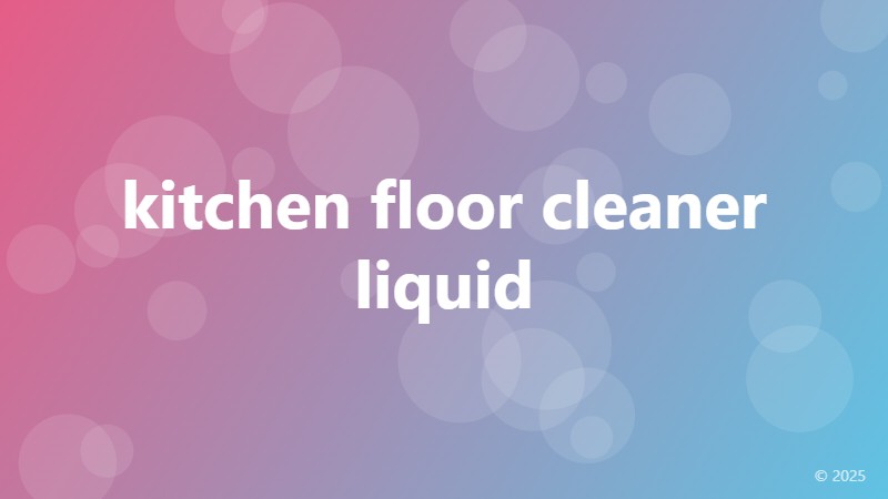 kitchen floor cleaner liquid