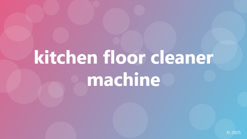 kitchen floor cleaner machine