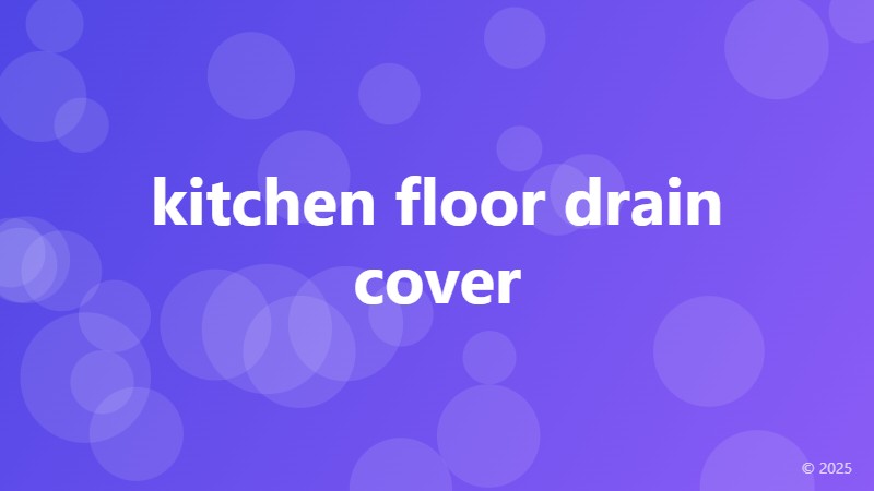 kitchen floor drain cover