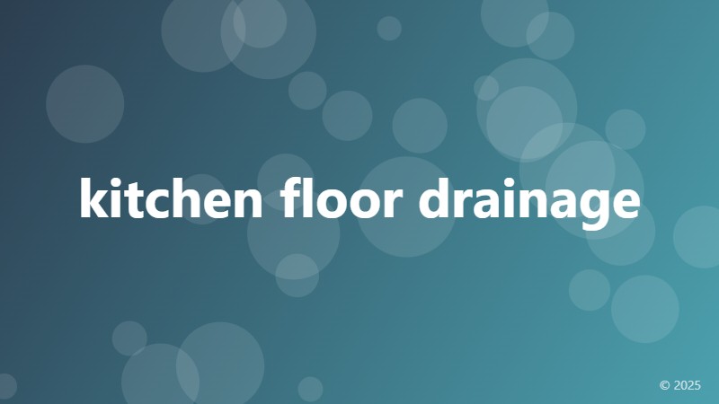 kitchen floor drainage