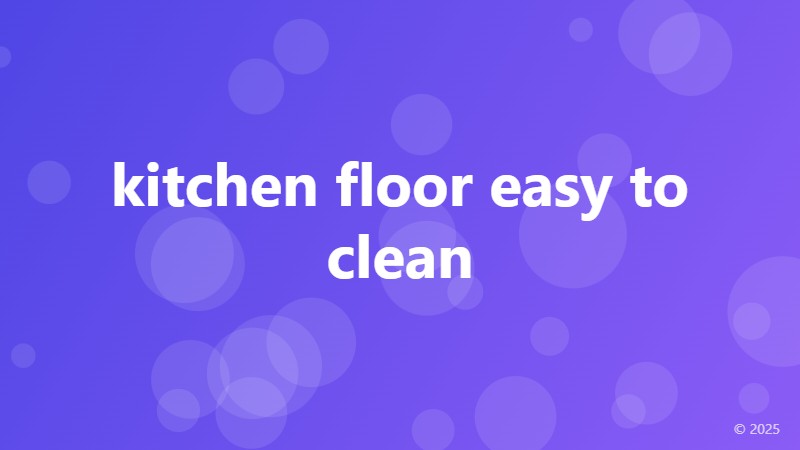 kitchen floor easy to clean