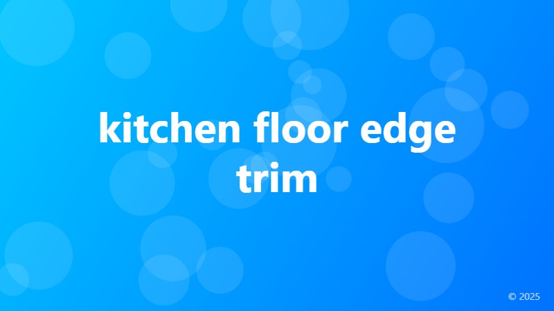 kitchen floor edge trim