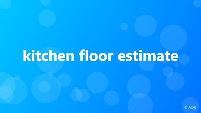 kitchen floor estimate