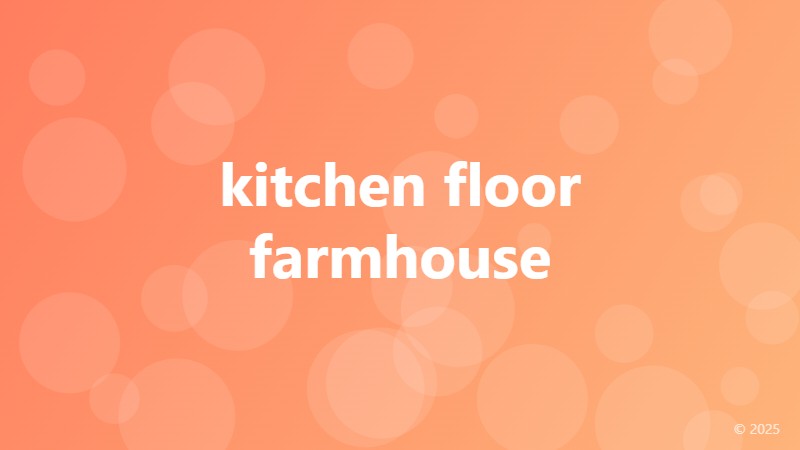 kitchen floor farmhouse