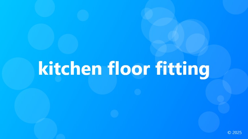kitchen floor fitting
