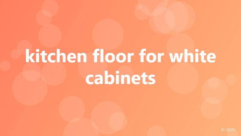 kitchen floor for white cabinets