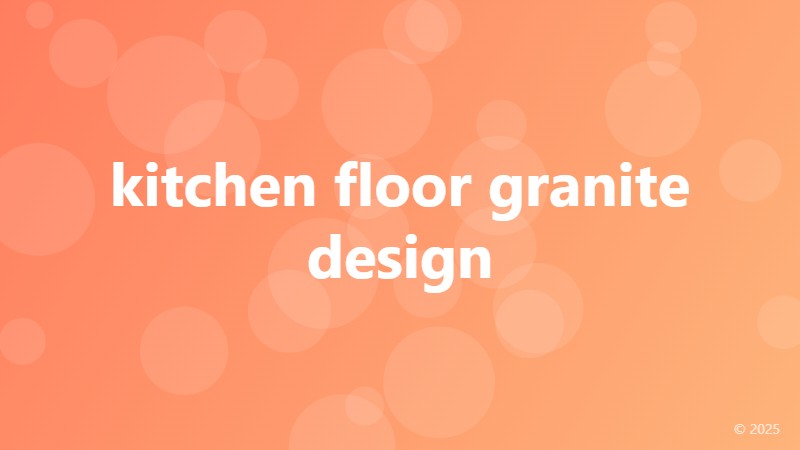 kitchen floor granite design