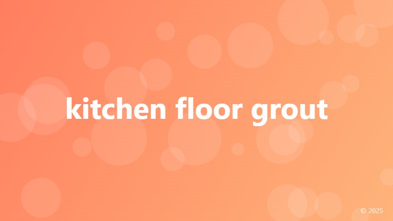 kitchen floor grout