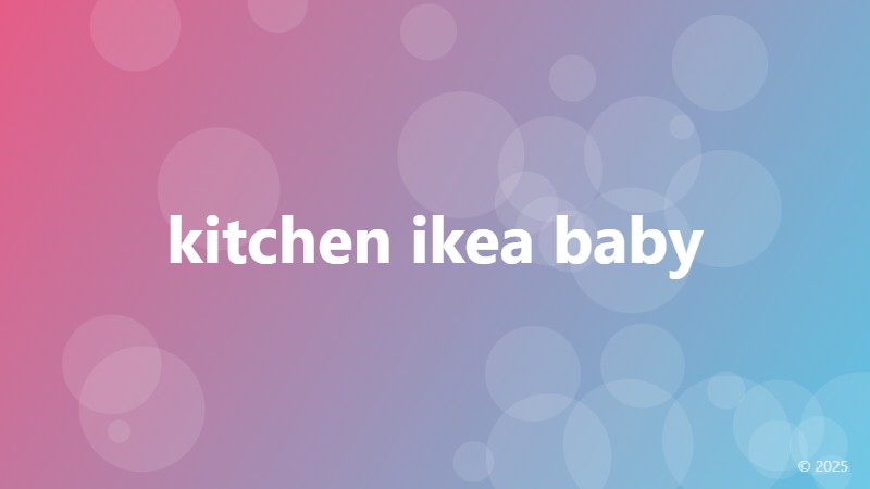 kitchen ikea baby