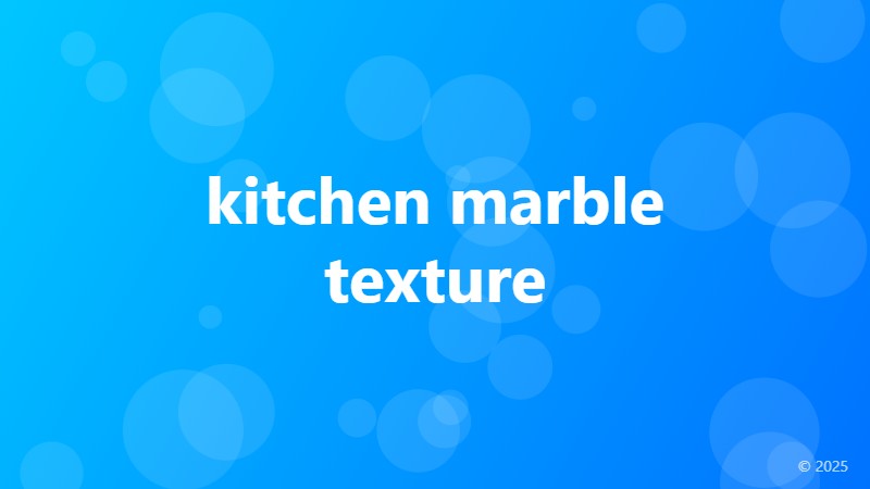 kitchen marble texture