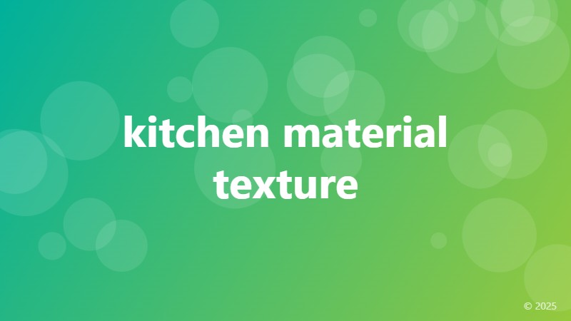 kitchen material texture