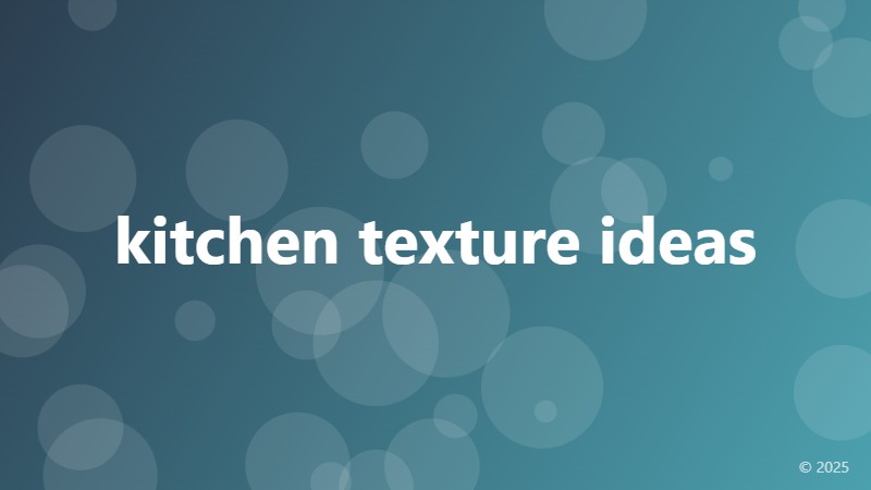kitchen texture ideas