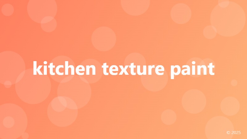 kitchen texture paint