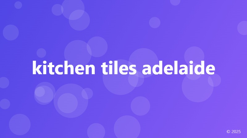 kitchen tiles adelaide