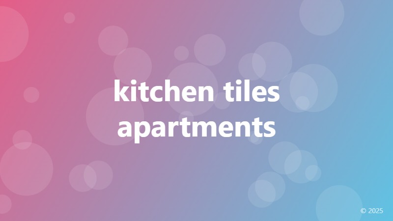 kitchen tiles apartments