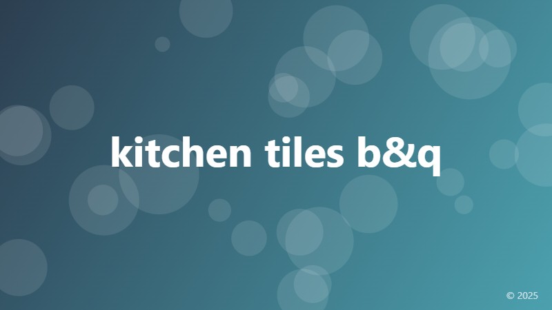 kitchen tiles b&q